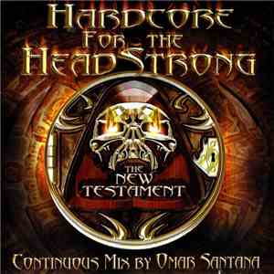Omar Santana - Hardcore For The Headstrong - The New Testament download flac mp3