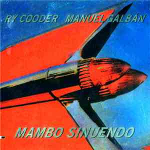Ry Cooder & Manuel Galbán - Mambo Sinuendo download flac mp3