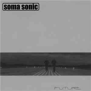 Soma Sonic - Future download flac mp3