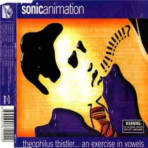 Sonicanimation - Theophilus Thistler ... An Exercise In Vowels download flac mp3