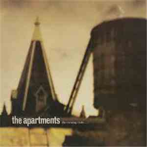 The Apartments - The Evening Visits....And Stays For Years download flac mp3