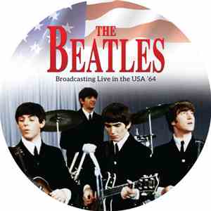 The Beatles - Broadcasting Live In The USA '64 download flac mp3