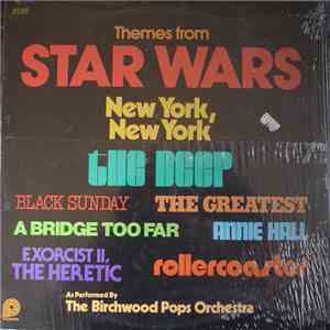 The Birchwood Pops Orchestra - Themes From Star Wars, New York, New York, The Deep & Other Great Movie Hits download flac mp3