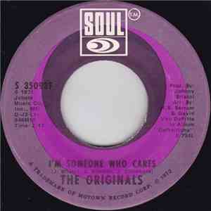 The Originals - I'm Someone Who Cares / Once I Have You (I Will Never Let Go) download flac mp3