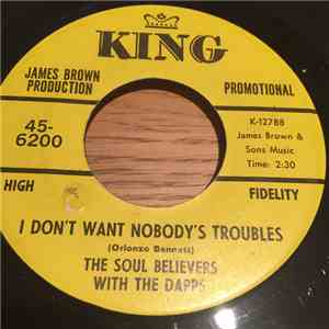 The Soul Believers with The Dapps - I Don't Want Nobody's Troubles / I'm With You download flac mp3