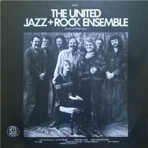 The United Jazz+Rock Ensemble - Live Im Schützenhaus download flac mp3