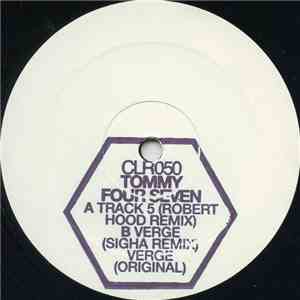 Tommy Four Seven - Track 5 / Verge (The Remixes) download flac mp3