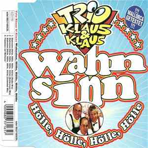 Trio Klaus Und Klaus - Wahnsinn, Hölle, Hölle, Hölle, Hölle download flac mp3