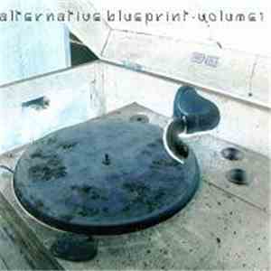 Various - Alternative Blueprint Volume 1 download flac mp3