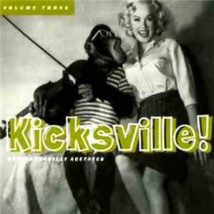 Various - Kicksville! Raw Rockabilly Acetates Volume Three download flac mp3