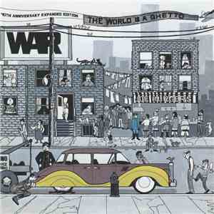 War - The World Is A Ghetto (40th Anniversary Expanded Edition) download flac mp3