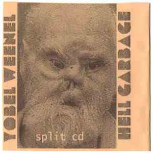 Yobel Weenel, Hell Garbage - Yobel Weenel / Hell Garbage Split CD download flac mp3