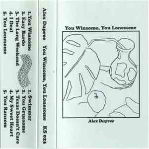 Alex Dupree - You Winsome, You Lonesome download flac mp3