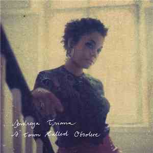 Andreya Triana - A Town Called Obsolete download flac mp3