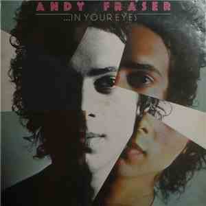 Andy Fraser - ...In Your Eyes download flac mp3