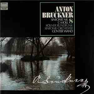 Anton Bruckner, Günter Wand, Kölner Rundfunk-Sinfonie-Orchester - Sinfonie Nr. 8 C-Moll download flac mp3