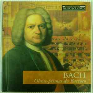 Bach - Obras-Primas Do Barroco download flac mp3