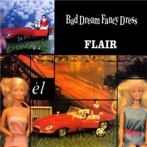 Bad Dream Fancy Dress - Flair download flac mp3