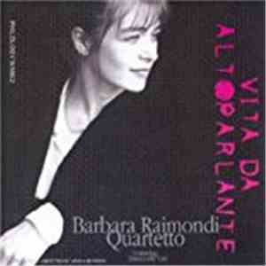 Barbara Raimondi - Vita da Altoparlante download flac mp3