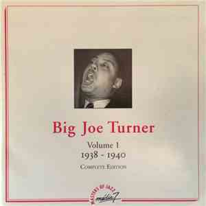 Big Joe Turner - Volume 1 - 1938-1940 Complete Edition download flac mp3