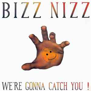 Bizz Nizz - We're Gonna Catch You! download flac mp3
