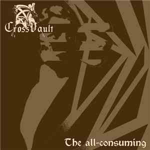 Cross Vault - The All-Consuming download flac mp3