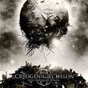 Cryogenic Echelon - Atop The Ivory Tower download flac mp3