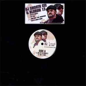 DJ Smooth Cee / Blu Rum 13 - Do It (4 What?) / Be 1 Too / Odds Even download flac mp3