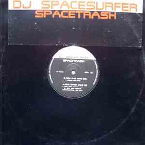 DJ Spacesurfer - Spacetrash download flac mp3