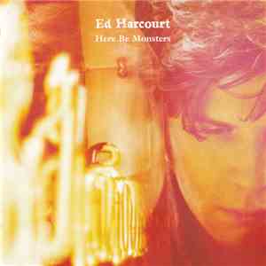 Ed Harcourt - Here Be Monsters download flac mp3