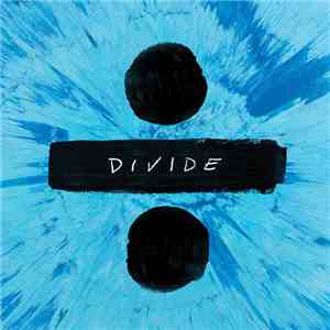 Ed Sheeran - ÷ (Divide) download flac mp3