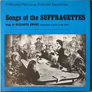 Elizabeth Knight Accompanied On Guitar By Sol Julty - Songs Of The Suffragettes download flac mp3