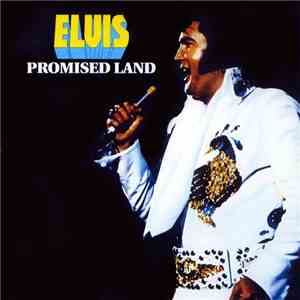 Elvis Presley - Promised Land flac mp3 download