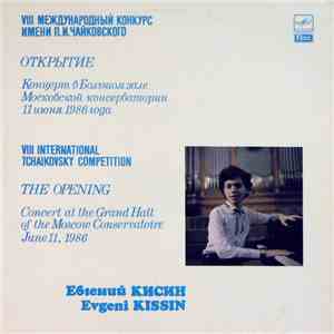 Evgeni Kissin - The Opening. Concert At The Grand Hall Of The Moscow Conservatoire June 11, 1986 download flac mp3