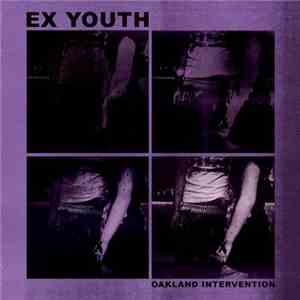 Ex Youth - Oakland Intervention download flac mp3