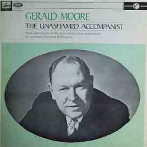 Gerald Moore - The Unashamed Accompanist download flac mp3