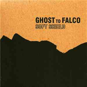 Ghost To Falco - Soft Shield download flac mp3