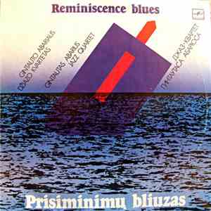 Gintauto Abariaus Džiazo Kvartetas = Gintautas Abarius Jazz Quartet = Джаз-квартет Гинтаутаса Абарюса - Prisiminimų Bliuzas = Reminiscence Blues download flac mp3