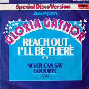 Gloria Gaynor - Reach Out I'll Be There / Never Can Say Goodbye download flac mp3