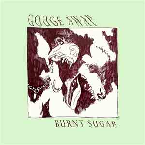 Gouge Away - Burnt Sugar download flac mp3