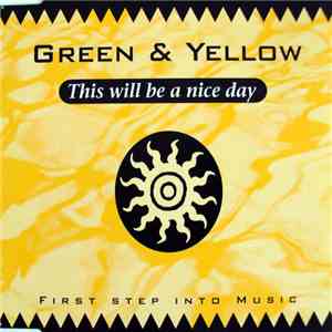 Green & Yellow - This Will Be A Nice Day download flac mp3