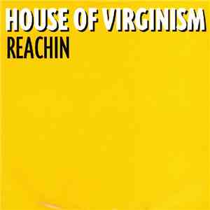 House Of Virginism - Reachin flac mp3 download