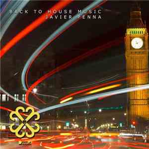 Javier Penna - Back To House Music flac mp3 download