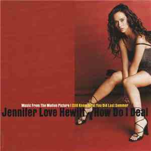 Jennifer Love Hewitt, CJ Bolland - How Do I Deal / Sugar Is Sweeter download flac mp3