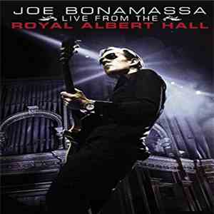 Joe Bonamassa - Live From The Royal Albert Hall download flac mp3