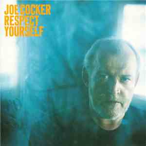 Joe Cocker - Respect Yourself download flac mp3