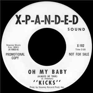 Kicks  - Oh My Baby (Always Be True) download flac mp3