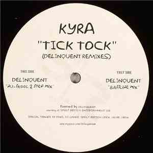Kyra  - Tick Tock (Delinquent Remixes) download flac mp3
