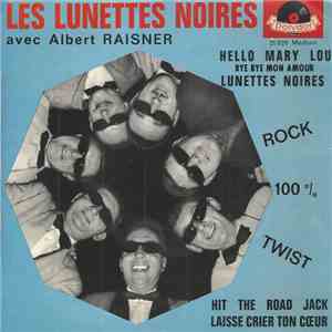 Les Lunettes Noires, Albert Raisner - Hello Mary Lou download flac mp3
