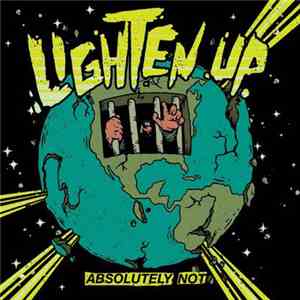 Lighten Up - Absolutely Not download flac mp3